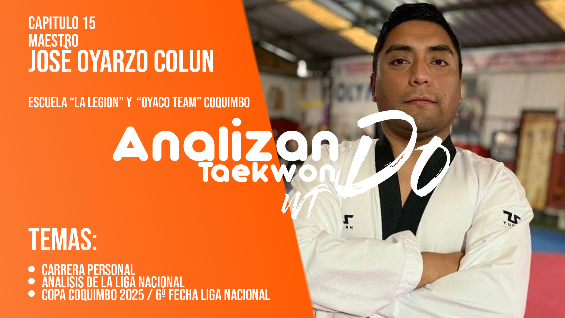 José Miguel Oyarzo Colún: liderazgo en La Legión, OYACO y la organización de la 6ª fecha de la Liga Nacional de Taekwondo