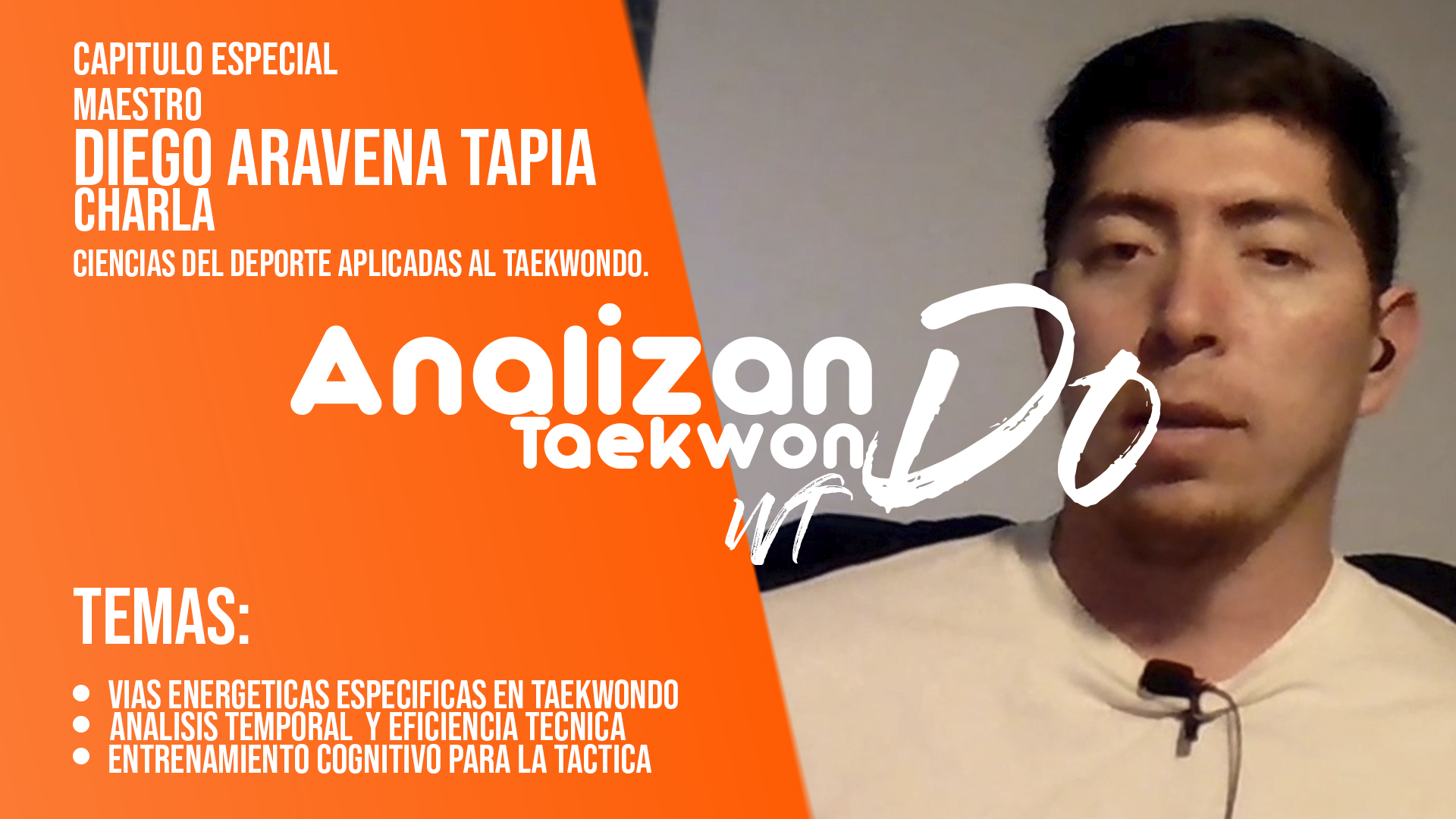 Seminario de Ciencias del Deporte en el Taekwondo: Maestro Diego Aravena en Analizando